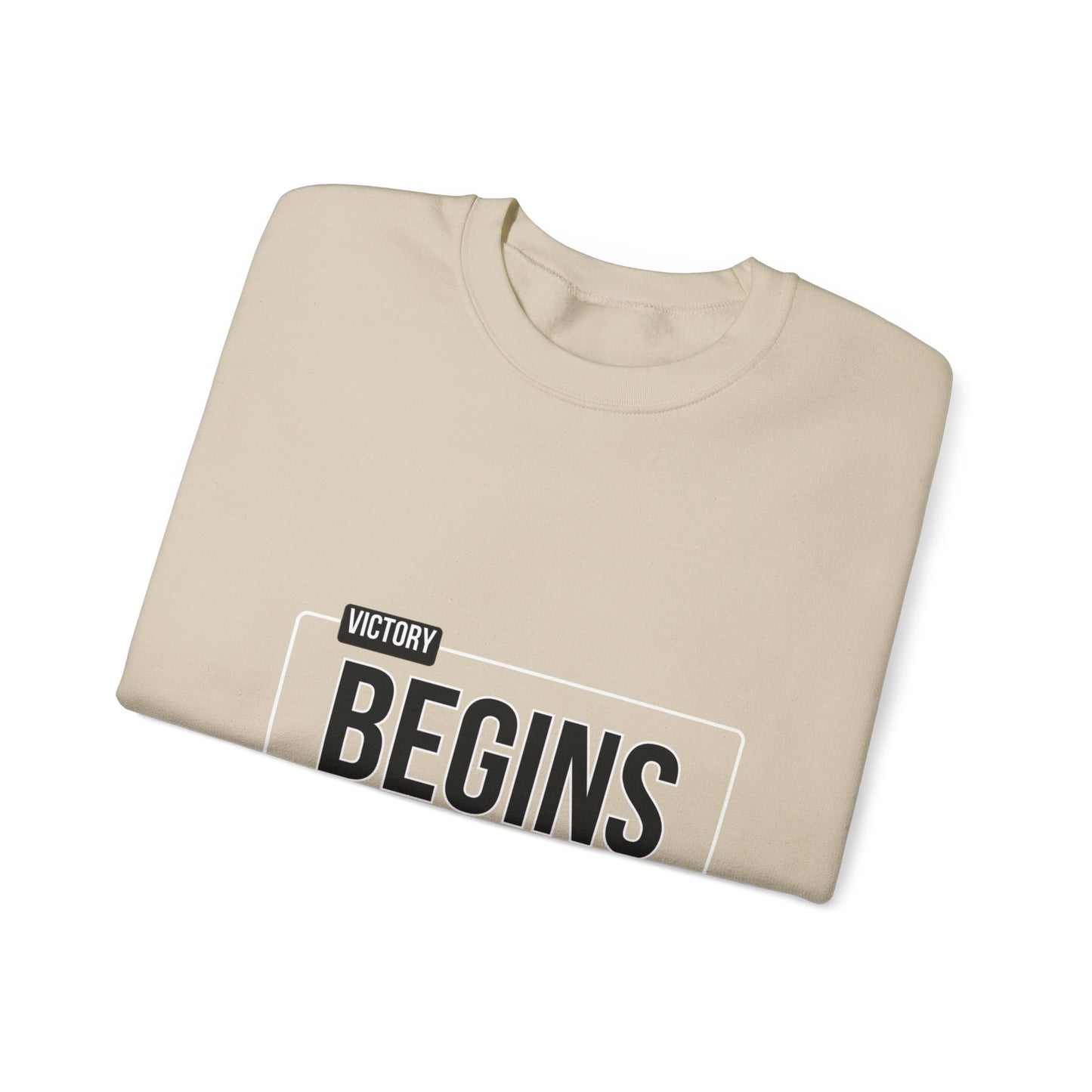 VICTORY BEGINS WITHIN SWEATSHIRT
