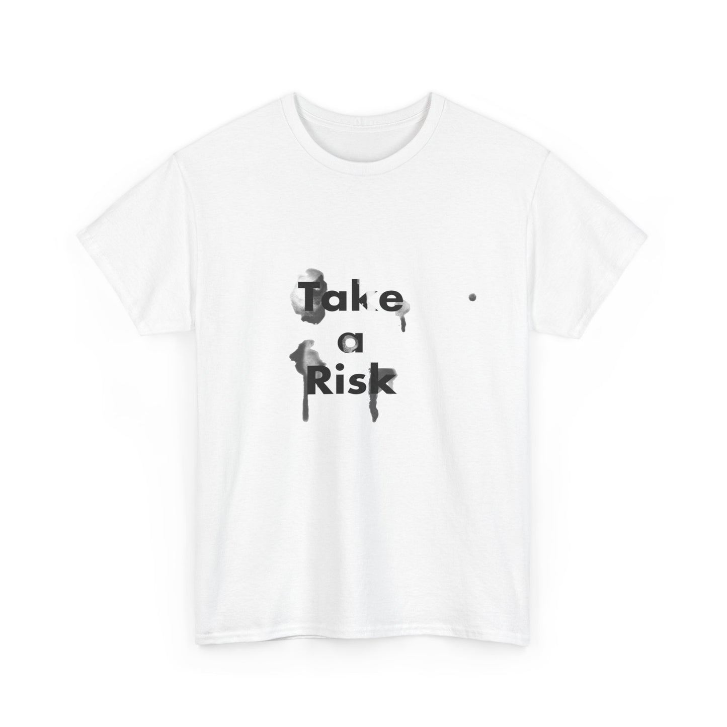 TAKE A RISK T-SHIRT