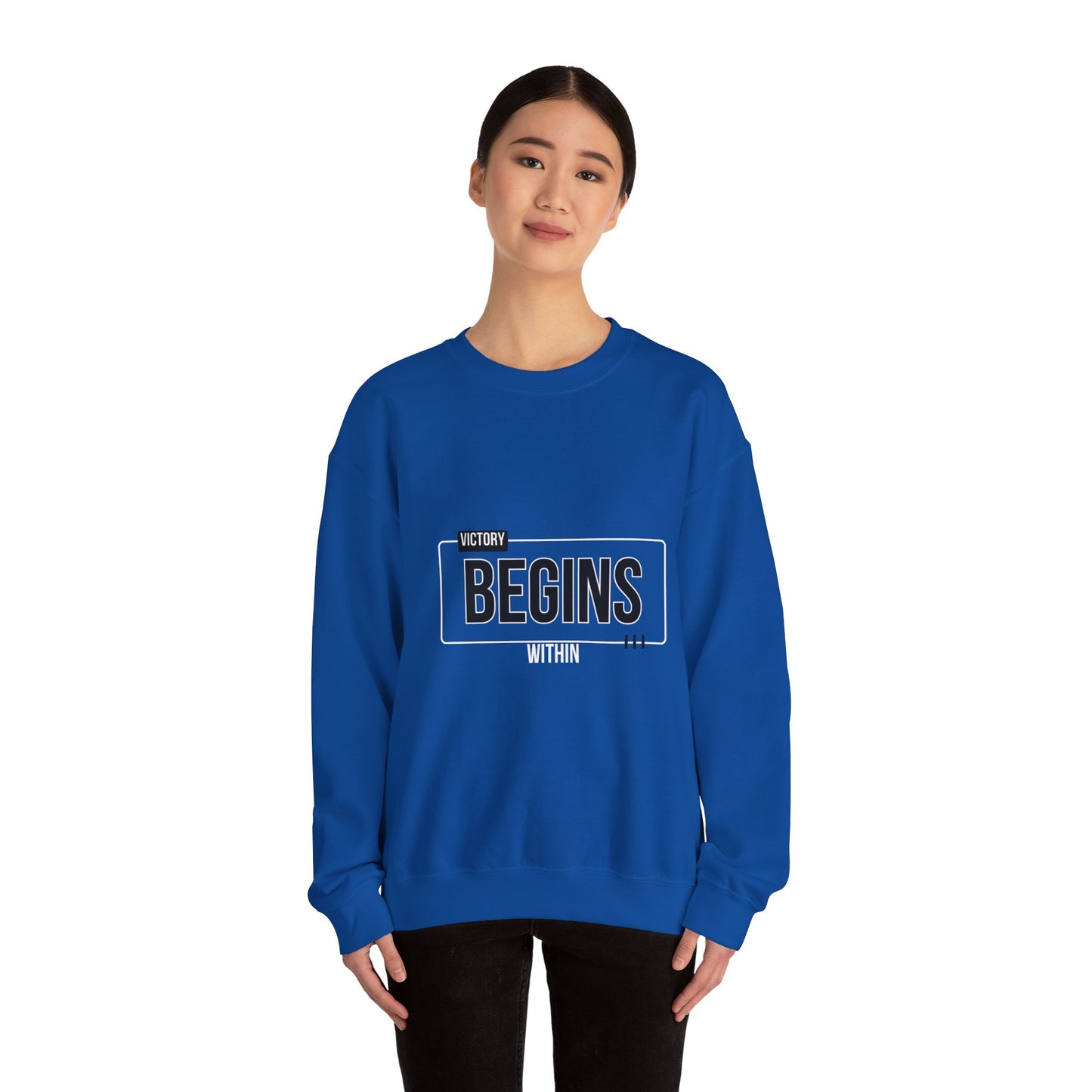 VICTORY BEGINS WITHIN SWEATSHIRT
