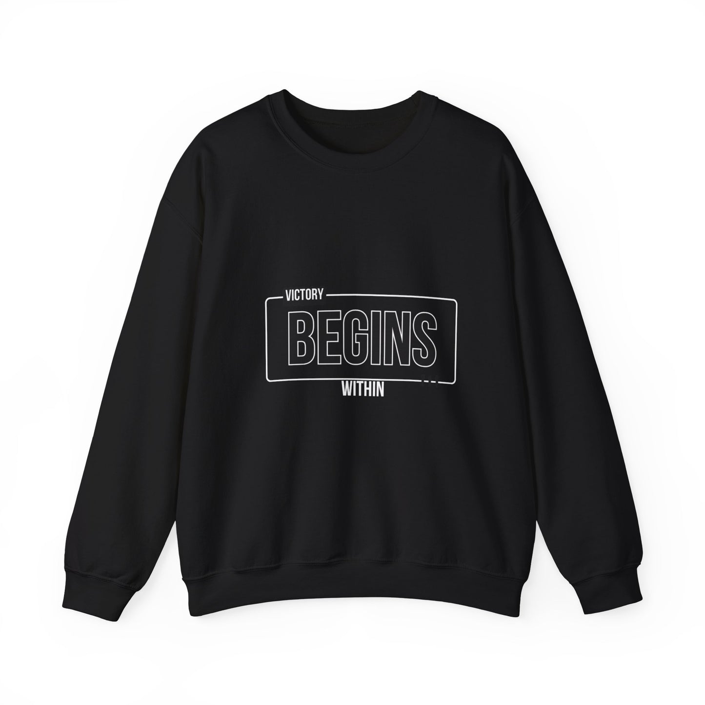 VICTORY BEGINS WITHIN SWEATSHIRT