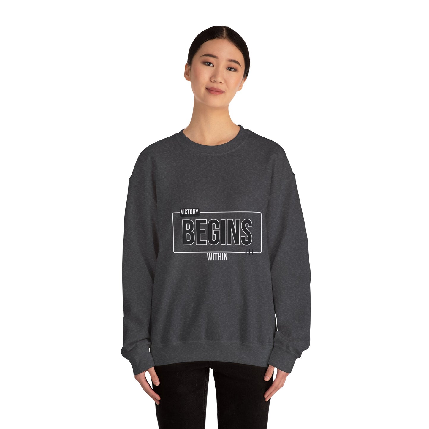VICTORY BEGINS WITHIN SWEATSHIRT