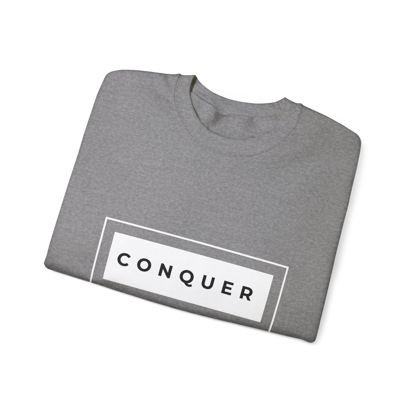 CONQUER DONT CONFORM SWEATSHIRT