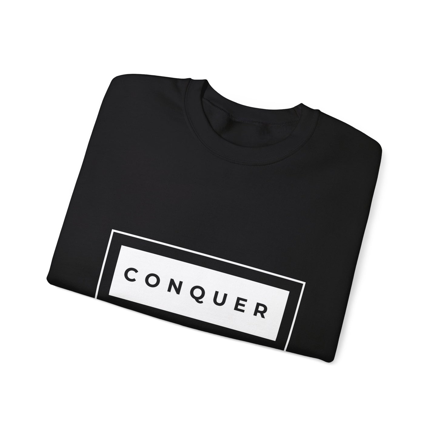 CONQUER DONT CONFORM SWEATSHIRT