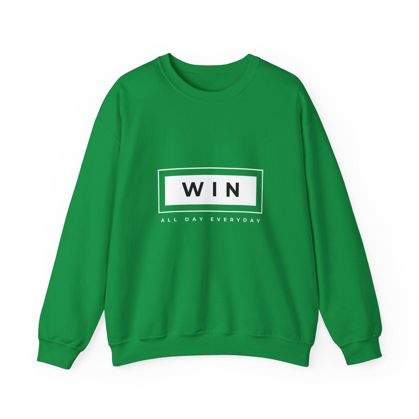 WIN ALL DAY EVERYDAY SWEATSHIRT